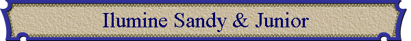 Ilumine Sandy & Junior